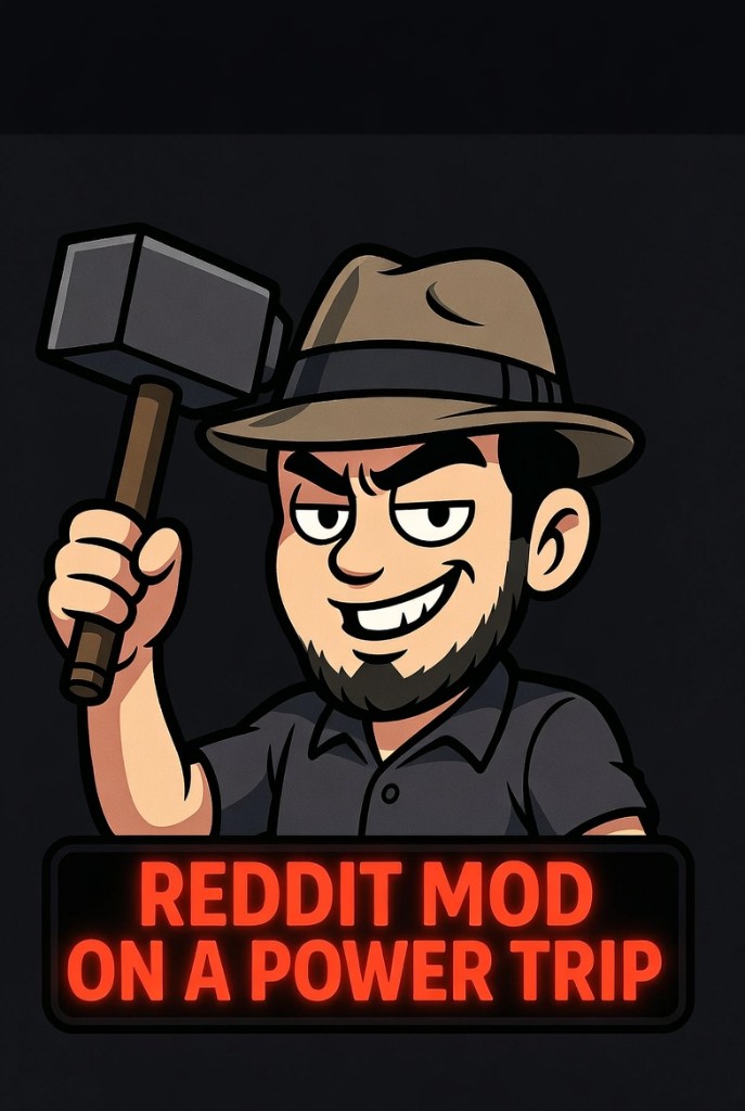 Reddit Mod on a Power Trip fighter